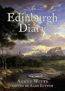 Edinburský denník 1793-1798 - An Edinburgh Diary 1793-1798