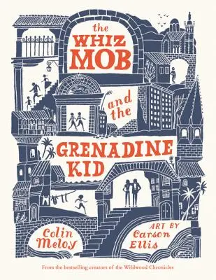 The Whiz Mob a Grenadine Kid - The Whiz Mob and the Grenadine Kid