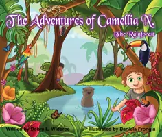 Dobrodružstvá Kamélie N.; Dažďový prales, 3 - The Adventures of Camellia N.; The Rainforest, 3