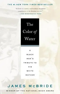 Farba vody: Čierny muž vzdáva hold svojej bielej matke - The Color of Water: A Black Man's Tribute to His White Mother