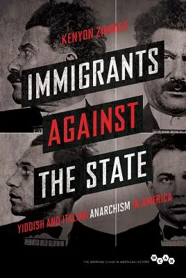 Imigranti proti štátu: Jidiš a taliansky anarchizmus v Amerike - Immigrants Against the State: Yiddish and Italian Anarchism in America