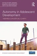 Autonómia vo vývoji dospievajúcich: Na ceste k pojmovej jasnosti - Autonomy in Adolescent Development: Towards Conceptual Clarity
