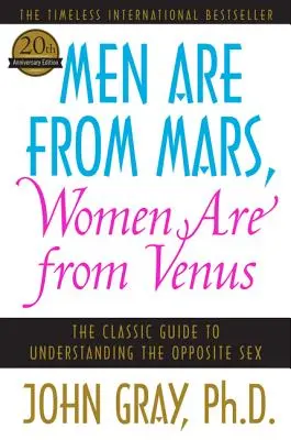 Muži sú z Marsu, ženy z Venuše: Klasická príručka na pochopenie opačného pohlavia - Men Are from Mars, Women Are from Venus: The Classic Guide to Understanding the Opposite Sex