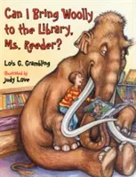 Môžem priniesť Woollyho do knižnice, pani Reederová? - Can I Bring Woolly to the Library, Ms. Reeder?