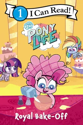 My Little Pony: Život poníkov: Kráľovská súťaž v pečení - My Little Pony: Pony Life: Royal Bake-Off