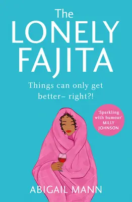 Osamelá Fajita - The Lonely Fajita
