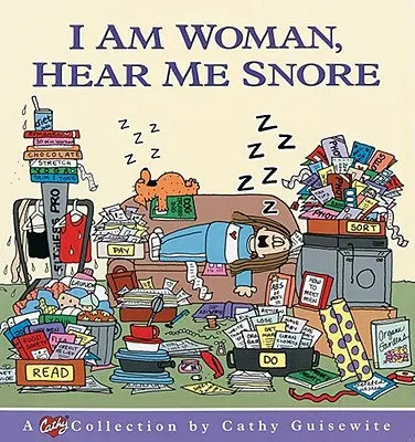 Som žena, počuj ma chrápať - I Am Woman, Hear Me Snore