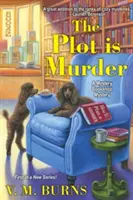 Zápletka je vražda - The Plot Is Murder