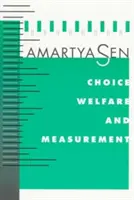 Voľba, blahobyt a meranie (revidované) - Choice, Welfare and Measurement (Revised)