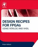 Recepty na návrh FPGA: Používanie Verilogu a VHDL - Design Recipes for FPGAs: Using Verilog and VHDL