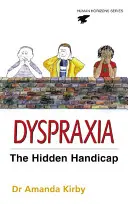 Dyspraxia - vývojová porucha koordinácie - Dyspraxia - Developmental Co-ordination Disorder