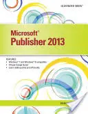 Microsoft Publisher 2013 Ilustrované - Microsoft Publisher 2013 Illustrated