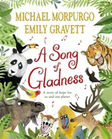 Pieseň radosti - príbeh o nádeji pre nás a našu planétu - Song of Gladness - A story of hope for us and our planet
