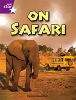 Rigby Star Samostatná 2. ročník Fialová literatúra faktu Na safari (jednotlivo) - Rigby Star Independent Year 2 Purple Non Fiction On Safari Single