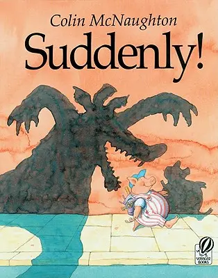 Zrazu!: Príbeh prasaťa Prestona - Suddenly!: A Preston Pig Story