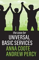 Prípad pre všeobecné základné služby - The Case for Universal Basic Services