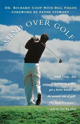 Mind Over Golf: Ako používať hlavu na zníženie skóre - Mind Over Golf: How to Use Your Head to Lower Your Score