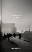 Smútky práce - The Sorrows of Work