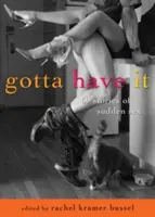 Musím to mať: 69 príbehov o náhlom sexe - Gotta Have It: 69 Stories of Sudden Sex