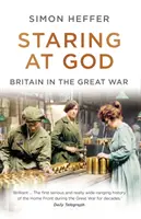 Pozeranie na Boha - Británia vo Veľkej vojne - Staring at God - Britain in the Great War