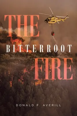 Požiar v Bitterroote - The Bitterroot Fire