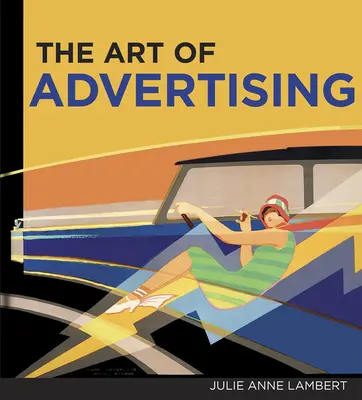 Umenie reklamy - The Art of Advertising, the