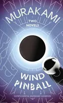 Vietor/ Pinball - dva romány - Wind/ Pinball - Two Novels