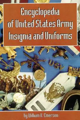 Encyklopédia výložiek a uniforiem armády Spojených štátov amerických - Encyclopedia of United States Army Insignia and Uniforms