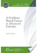 Problémový kurz matematiky pre pokročilých - Problems Based Course in Advanced Calculus