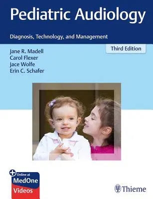 Detská audiológia: Diagnostika, technológie a manažment - Pediatric Audiology: Diagnosis, Technology, and Management