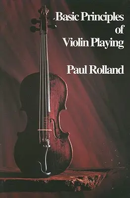 Základné princípy hry na husle - Basic Principles of Violin Playing