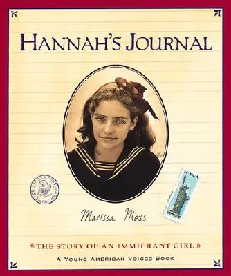 Hannah's Journal (Hanin denník): Príbeh prisťahovalkyne - Hannah's Journal: The Story of an Immigrant Girl
