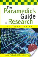 Sprievodca záchranára výskumom: Úvod do problematiky - The Paramedic's Guide to Research: An Introduction