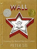 Múr: Stena: Dospievanie za železnou oponou - The Wall: Growing Up Behind the Iron Curtain