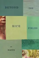 Za ryžovými poliami - Beyond the Rice Fields