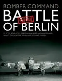 Bomber Command: Bitka o Berlín: Neúspešný návrat - Bomber Command: Battle of Berlin: Failed to Return