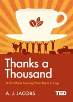 Tisíckrát ďakujem - Cesta vďačnosti - Thanks A Thousand - A Gratitude Journey