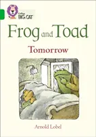 Žabka a ropušiak: Zajtra - kapela 05/Zelená - Frog and Toad: Tomorrow - Band 05/Green