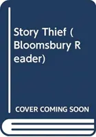 Zlodejka príbehov: A Bloomsbury Reader - Story Thief: A Bloomsbury Reader