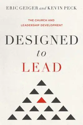 Navrhnuté na vedenie: Cirkev a rozvoj vodcovstva - Designed to Lead: The Church and Leadership Development