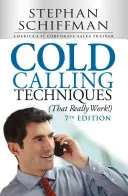 Techniky telefonovania na diaľku (ktoré naozaj fungujú!) - Cold Calling Techniques (That Really Work!)
