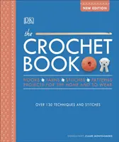 Kniha o háčkovaní - viac ako 130 techník a stehov - Crochet Book - Over 130 techniques and stitches