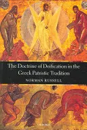 Učenie o zbožštení v gréckej patristickej tradícii - The Doctrine of Deification in the Greek Patristic Tradition