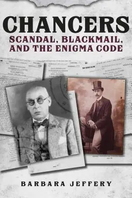 Chancers: Škandál, vydieranie a kód Enigmy - Chancers: Scandal, Blackmail, and the Enigma Code