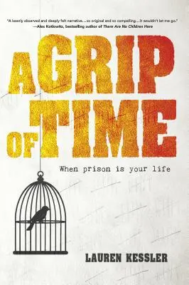 Zovretie času: Keď je väzenie tvojím životom - A Grip of Time: When Prison Is Your Life