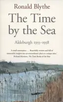 Čas pri mori - Aldeburgh 1955-1958 - Time by the Sea - Aldeburgh 1955-1958