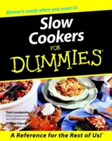 Pomalé variče pre hlupákov - Slow Cookers for Dummies