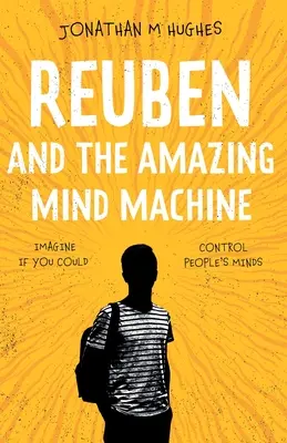 Reuben a úžasný stroj mysle - Reuben and the Amazing Mind Machine