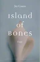 Ostrov kostí: Eseje - Island of Bones: Essays