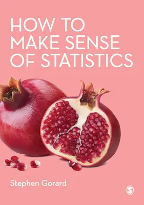 Ako pochopiť štatistiku - How to Make Sense of Statistics